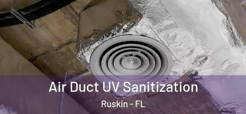 Air Duct UV Sanitization Ruskin - FL