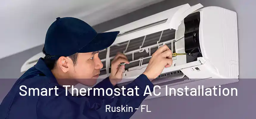 Smart Thermostat AC Installation Ruskin - FL